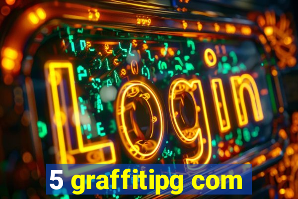 5 graffitipg com